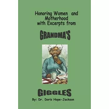 Honoring Women and Motherhood with Excerpts from Grandma’s Giggles