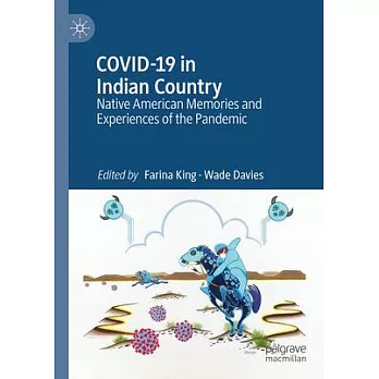 Covid-19 in Indian Country: Native American Memories and Experiences of the Pandemic