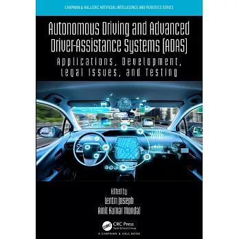 Autonomous Driving and Advanced Driver-Assistance Systems (Adas): Applications, Development, Legal Issues, and Testing