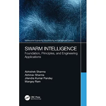 Swarm Intelligence: Foundation, Principles, and Engineering Applications