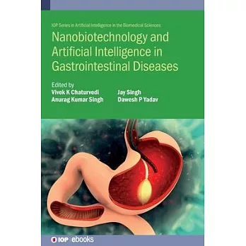 Nanobiotechnology and Artificial Intelligence in Gastrointestinal Diseases