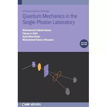 Quantum Mechanics in the Single-Photon Laboratory (Second Edition)