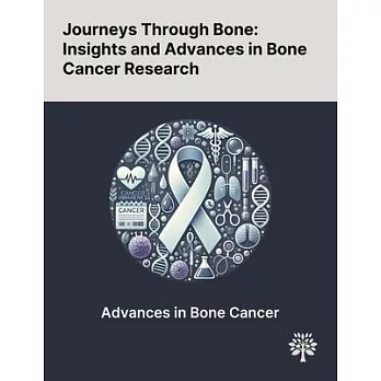 Journeys Through Bone: Insights and Advances in Bone Cancer Research