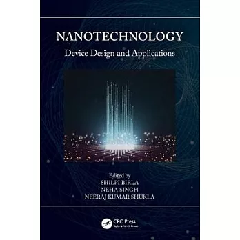 Nanotechnology: Device Design and Applications