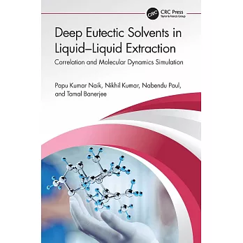 Deep Eutectic Solvents in Liquid-Liquid Extraction: Correlation and Molecular Dynamics Simulation