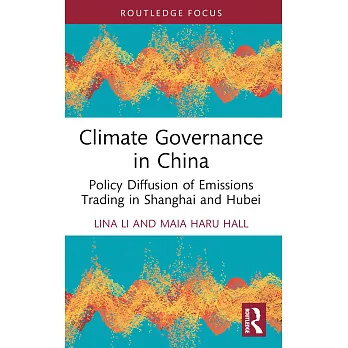 Climate Governance in China: Policy Diffusion of Emissions Trading in Shanghai and Hubei