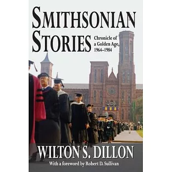 Smithsonian Stories: Chronicle of a Golden Age, 1964-1984