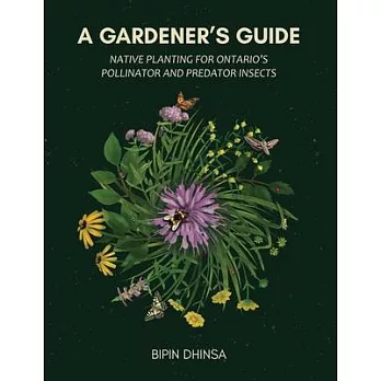 A Gardeners Guide: Planting For Ontario’s Pollinators and Predators