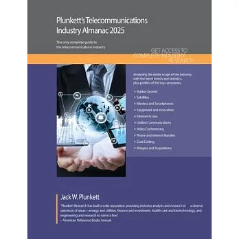 Plunkett’s Telecommunications Industry Almanac 2025: Telecommunications Industry Market Research, Statistics, Trends and Leading Companies