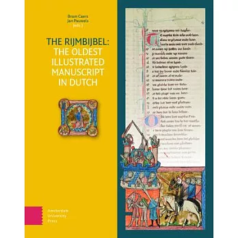 The Rijmbijbel: The Oldest Illustrated Manuscript in Dutch