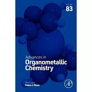 Advances in Organometallic Chemistry: Volume 83