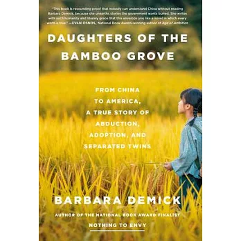 Daughters of the Bamboo Grove: From China to America, a True Story of Abduction, Adoption, and Separated Twins