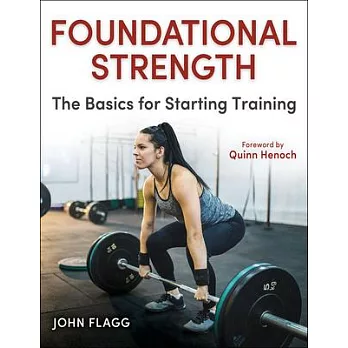 Foundational Strength: The Basics for Starting Training