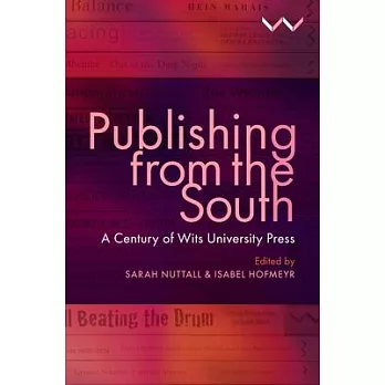 Publishing from the South: A Century of Wits University Press