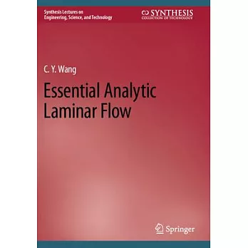 Essential Analytic Laminar Flow