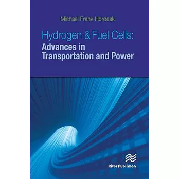 Hydrogen & Fuel Cells: Advances in Transportation and Power