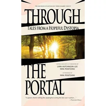 Through the Portal: Stories from a Hopeful Dystopia