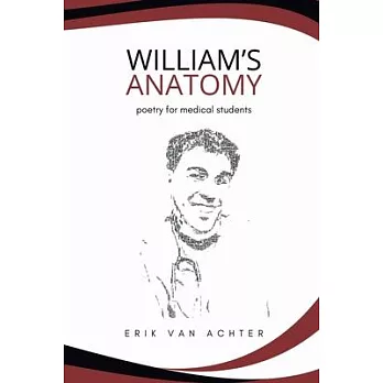 William’s Anatomy - Poetry for Medical Students