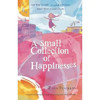 A Small Collection of Happinesses
