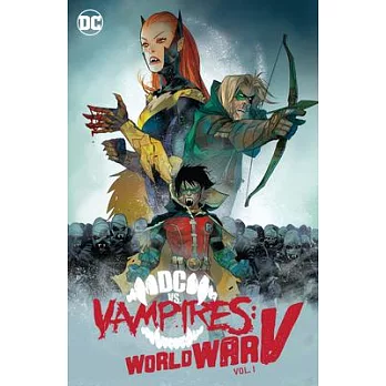 DC Vs Vampires: World War V Vol. 1