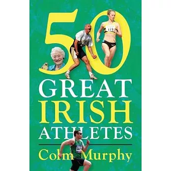 50 Great Irish Athletes