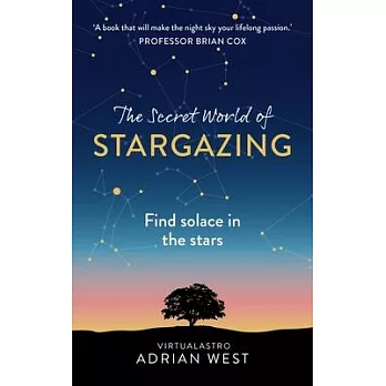 The Secret World of Stargazing: Find Solace in the Stars