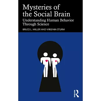 Mysteries of the Social Brain: Understanding Human Behavior Through Science