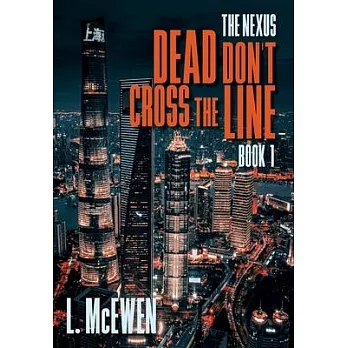 Dead Don’t Cross The Line