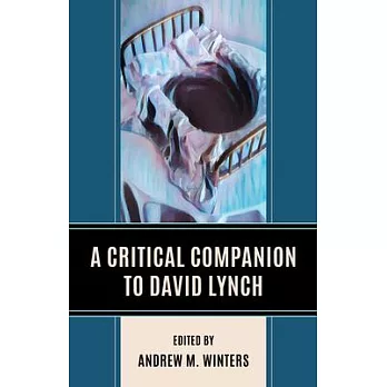 A Critical Companion to David Lynch