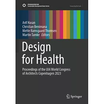 Design for Health: Proceedings of the UIA World Congress of Architects Copenhagen 2023