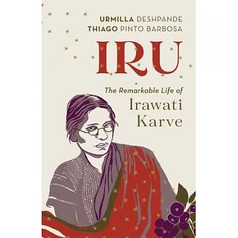 Iru: The Remarkable Life of Irawati Karve