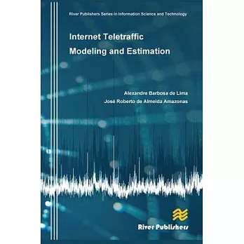 Internet Teletraffic Modeling and Estimation