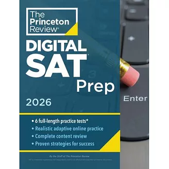 Princeton Review Digital SAT Prep, 2026: 4 Full-Length Practice Tests (2 in Book + 2 Adaptive Tests Online) + Review + Online Tools