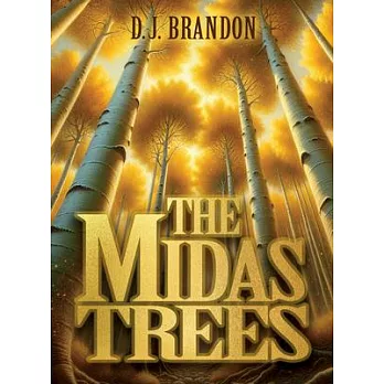 The Midas Trees