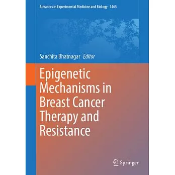 Epigenetic Mechanisms in Breast Cancer Therapy and Resistance