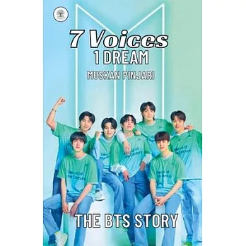7 Voices,1 Dream: The BTS Story