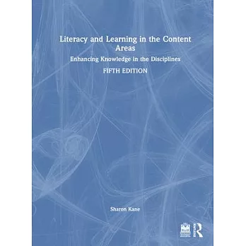 Literacy and Learning in the Content Areas: Enhancing Knowledge in the Disciplines
