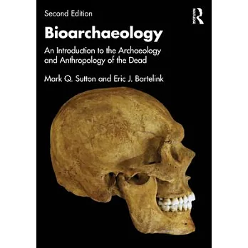 Bioarchaeology: An Introduction to the Archaeology and Anthropology of the Dead