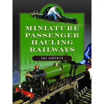 Miniature Passenger Hauling Railways