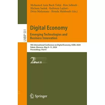 Digital Economy. Emerging Technologies and Business Innovation: 9th International Conference on Digital Economy, Icdec 2024, Rabat, Morocco, May 9-11,