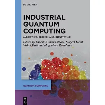 Industrial quantum computing : algorithms, blockchains, industry 4.0