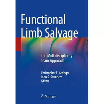 Functional Limb Salvage: The Multidisciplinary Team Approach