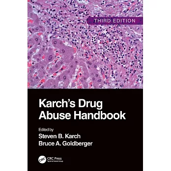 Karch’s Drug Abuse Handbook