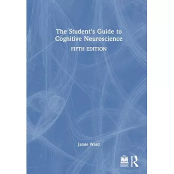 The Student’s Guide to Cognitive Neuroscience