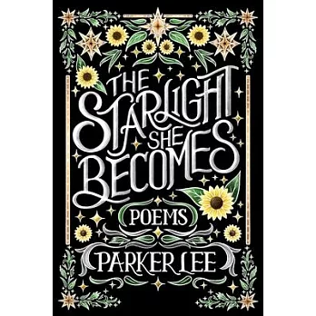 Starlight She Becomes: Poems