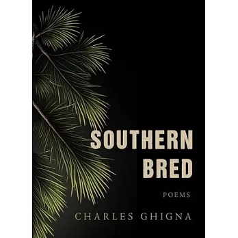 Southern Bred: Poems