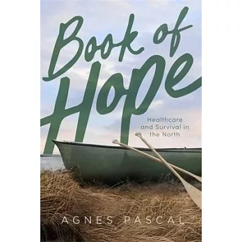 Book of Hope: Healthcare and Survival in the North