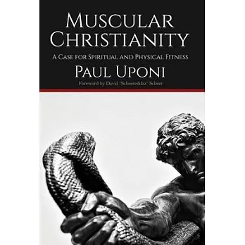 Muscular Christianity: A Case for Spirtual and Physical Fitness