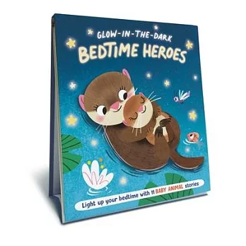 Bedtime Heroes - Baby Animal - A Glow in the Dark Book