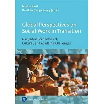 Global Perspectives on Social Work in Transition: Navigating Technological, Cultural, and Academic Challenges